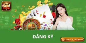 Đăng Ký Sumclub - Cách Tham Gia Cổng Game Hàng Đầu 2025