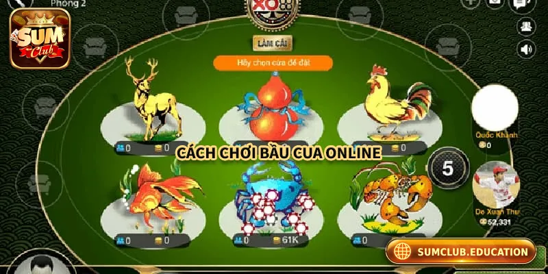 Cách chơi bầu cua online cơ bản