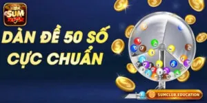 Dàn Đề 50 Số - Giới Thiệu Và Hướng Dẫn Chọn Dàn Đề Hiệu Quả